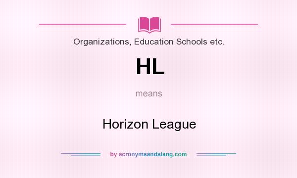 What does HL mean? It stands for Horizon League