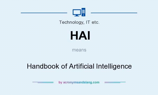 What does HAI mean? It stands for Handbook of Artificial Intelligence