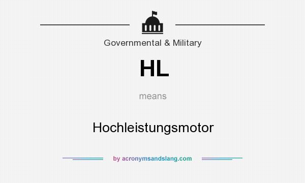 What does HL mean? It stands for Hochleistungsmotor