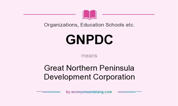 What does GNPDC mean? It stands for Great Northern Peninsula Development Corporation