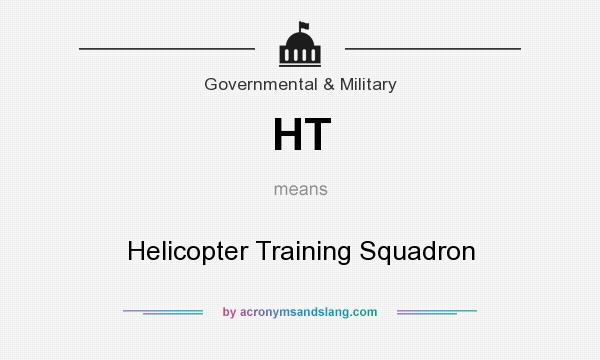 What does HT mean? It stands for Helicopter Training Squadron