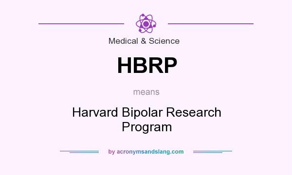 What does HBRP mean? It stands for Harvard Bipolar Research Program