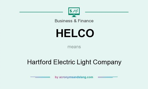 What does HELCO mean? It stands for Hartford Electric Light Company