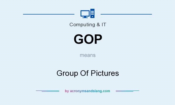 What does GOP mean? It stands for Group Of Pictures