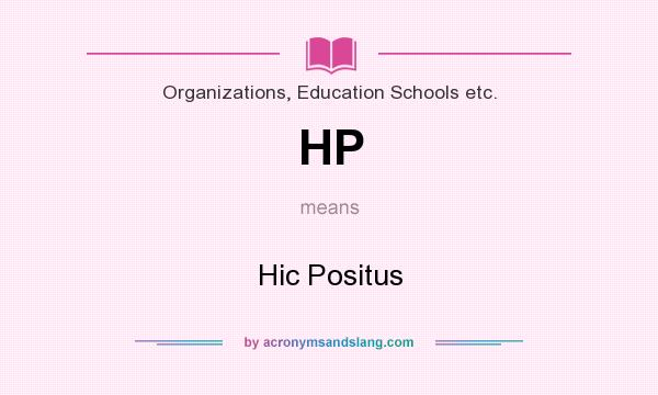 What does HP mean? It stands for Hic Positus