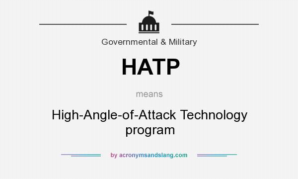 What does HATP mean? It stands for High-Angle-of-Attack Technology program