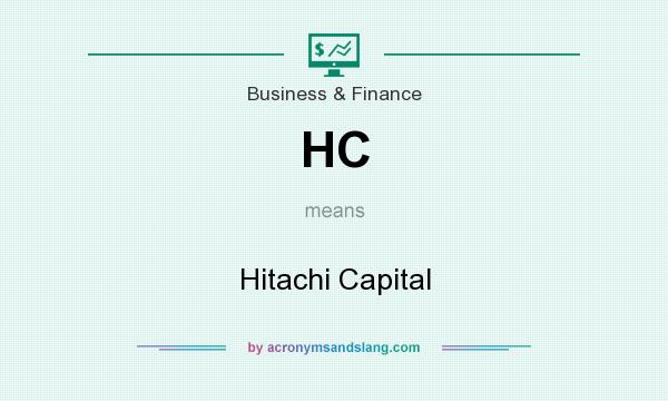 What does HC mean? It stands for Hitachi Capital