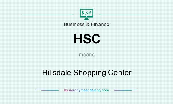 What does HSC mean? It stands for Hillsdale Shopping Center