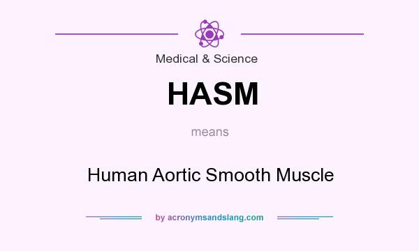 What does HASM mean? It stands for Human Aortic Smooth Muscle
