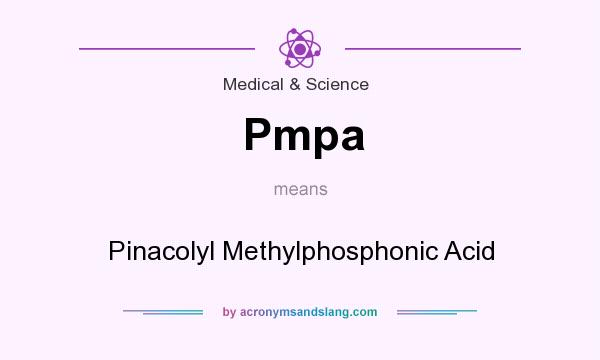 What does Pmpa mean? It stands for Pinacolyl Methylphosphonic Acid