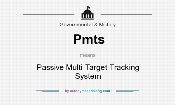 What does Pmts mean? It stands for Passive Multi-Target Tracking System
