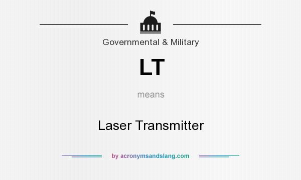 What does LT mean? It stands for Laser Transmitter
