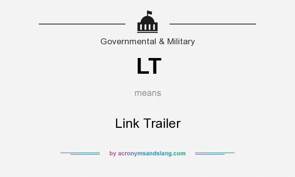 What does LT mean? It stands for Link Trailer