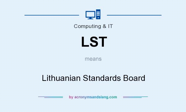 What does LST mean? It stands for Lithuanian Standards Board