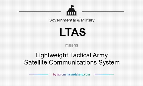 What does LTAS mean? It stands for Lightweight Tactical Army Satellite Communications System