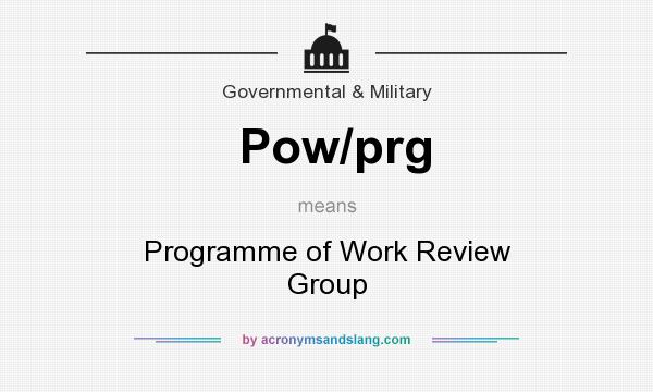 What does Pow/prg mean? It stands for Programme of Work Review Group