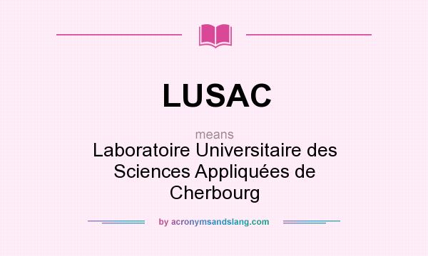 What does LUSAC mean? It stands for Laboratoire Universitaire des Sciences Appliquées de Cherbourg