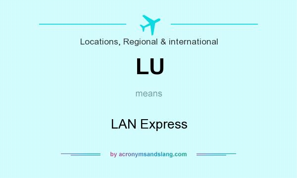 What does LU mean? It stands for LAN Express