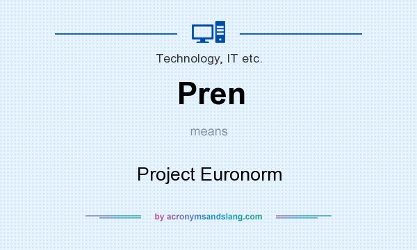 What does Pren mean? It stands for Project Euronorm