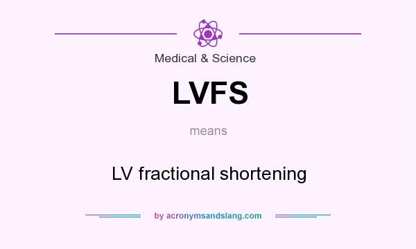 What does LVFS mean? It stands for LV fractional shortening