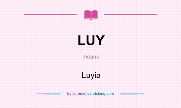 What does LUY mean? It stands for Luyia