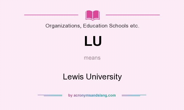 What does LU mean? It stands for Lewis University