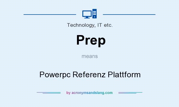 What does Prep mean? It stands for Powerpc Referenz Plattform