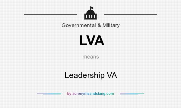 What does LVA mean? It stands for Leadership VA