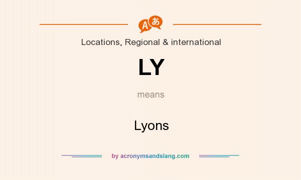 What does LY mean? It stands for Lyons