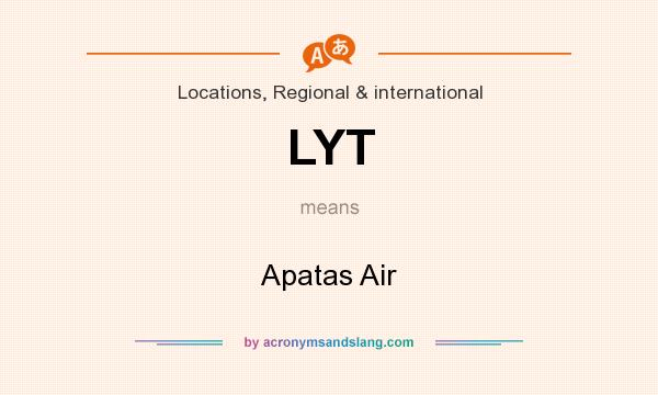 What does LYT mean? It stands for Apatas Air