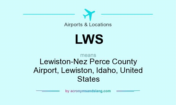 What does LWS mean? It stands for Lewiston-Nez Perce County Airport, Lewiston, Idaho, United States