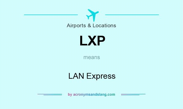 What does LXP mean? It stands for LAN Express