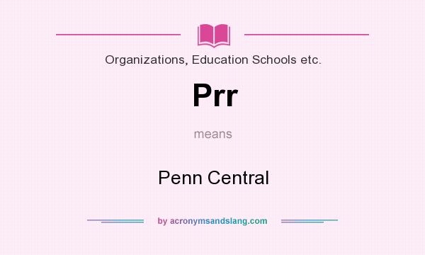 What does Prr mean? It stands for Penn Central