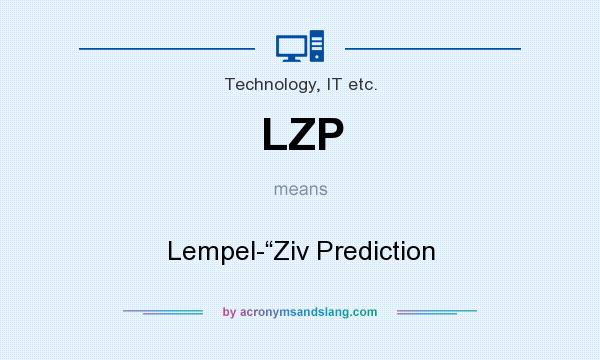 What does LZP mean? It stands for Lempel-“Ziv Prediction