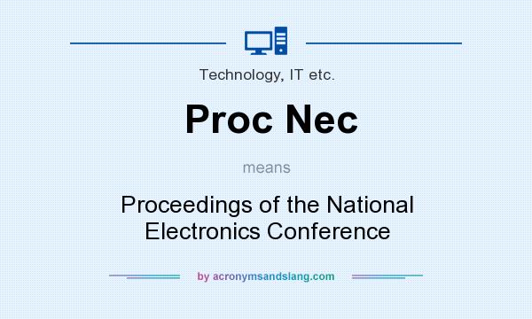 What does Proc Nec mean? It stands for Proceedings of the National Electronics Conference