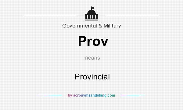 What does Prov mean? It stands for Provincial