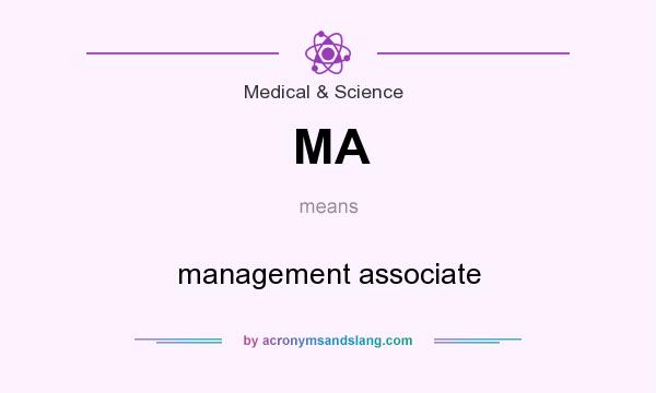 What does MA mean? It stands for management associate