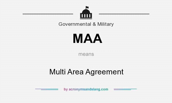 What does MAA mean? It stands for Multi Area Agreement