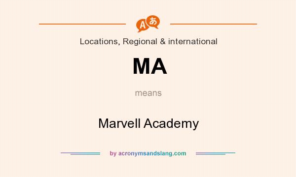 What does MA mean? It stands for Marvell Academy