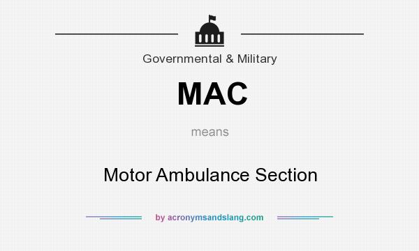 What does MAC mean? It stands for Motor Ambulance Section