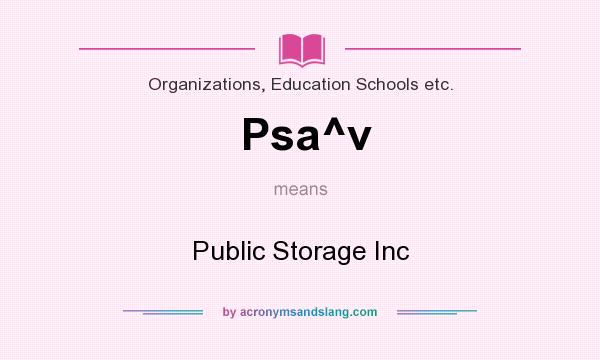 What does Psa^v mean? It stands for Public Storage Inc