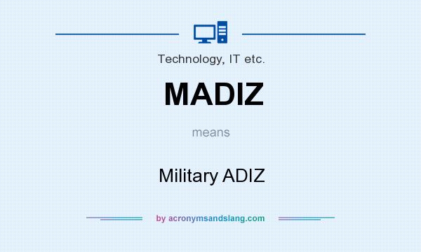 What does MADIZ mean? It stands for Military ADIZ