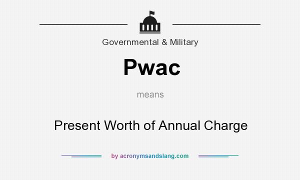 What does Pwac mean? It stands for Present Worth of Annual Charge