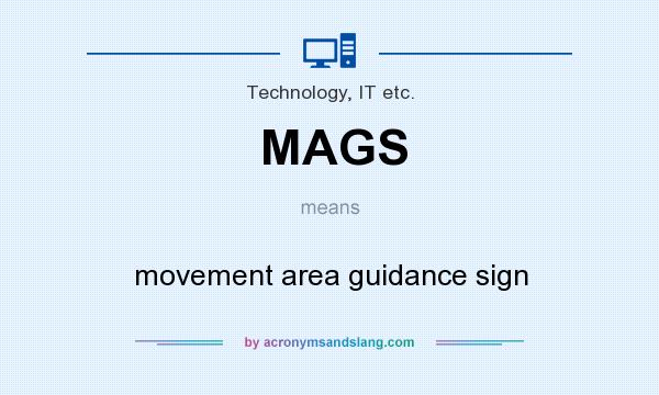 What does MAGS mean? It stands for movement area guidance sign