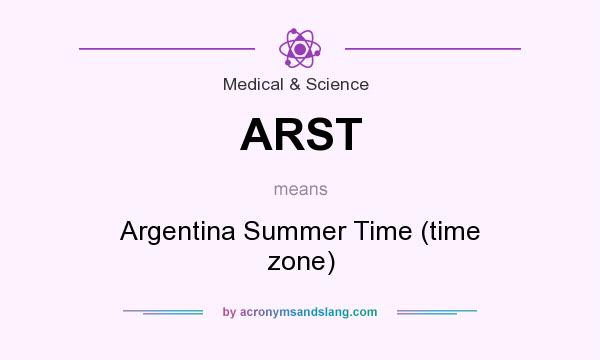 What does ARST mean? It stands for Argentina Summer Time (time zone)