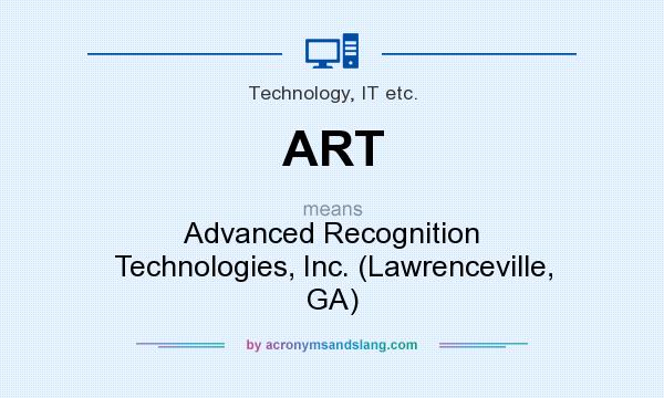 What does ART mean? It stands for Advanced Recognition Technologies, Inc. (Lawrenceville, GA)