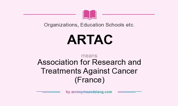 What does ARTAC mean? It stands for Association for Research and Treatments Against Cancer (France)