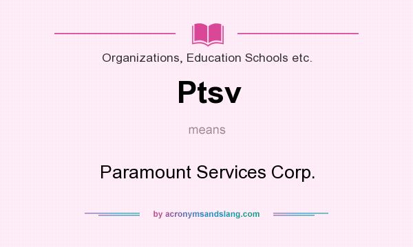 What does Ptsv mean? It stands for Paramount Services Corp.