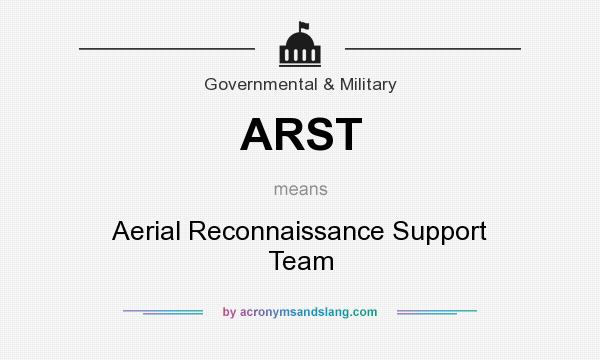 What does ARST mean? It stands for Aerial Reconnaissance Support Team