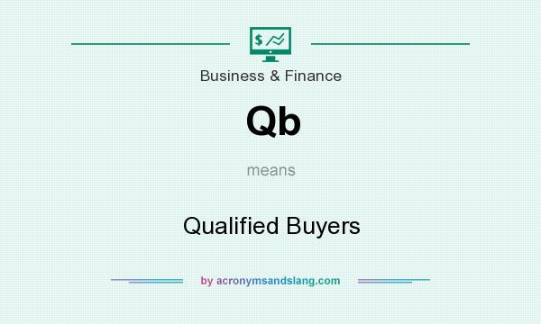 What does Qb mean? It stands for Qualified Buyers